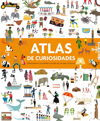 Atlas De Curiosidades, De Gifford, Clive., Vol. 1. Editorial Ediciones Sm, Tapa Dura, Edición 1 En Español, 2016