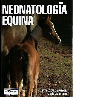 García Pasquel: Neonatología Equina