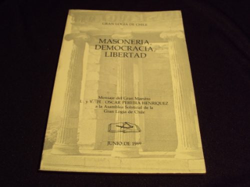 Masoneria, Democracia, Libertad. Oscar Pereira