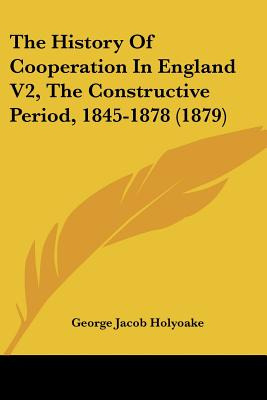 Libro The History Of Cooperation In England V2, The Const...