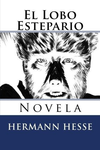Libro : El Lobo Estepario Novela - Hesse, Hermann