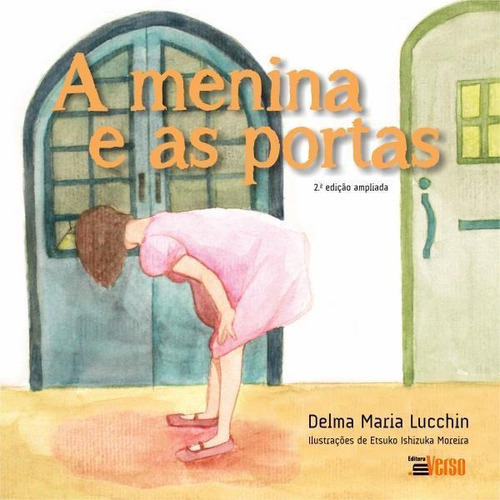 A Menina E As Portas, De Lucchin, Delma Maria. Editora Inverso, Capa Mole Em Português
