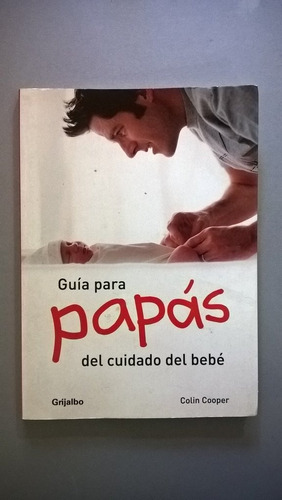 Guía Para Papás Del Cuidado Del Bebé - Cooper