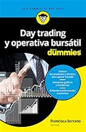 Day Trading Y Operativa Bursátil Para Dummies / Francisca Se