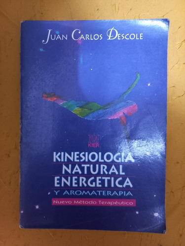 Kinesiología Natural Energetica Y Aromaterapia - Descole