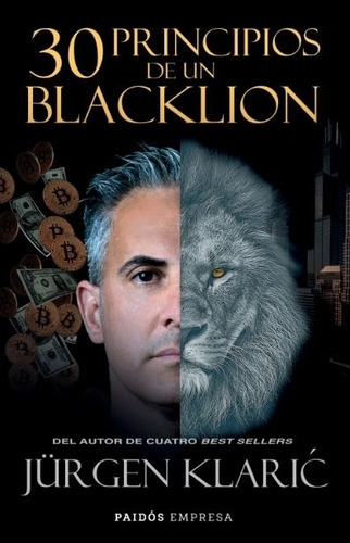 30 Principios Para Ser Un Black Lion - Jurgen Klaric