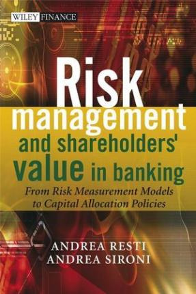 Libro Risk Management And Shareholders' Value In Banking ...