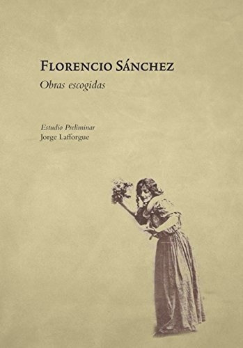 Florencio Sánchez, De Sin . Editorial Eduvim En Español