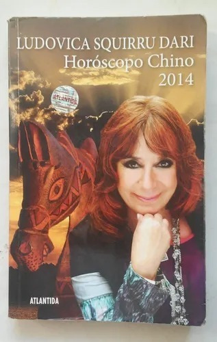 Horoscopo Chino 2014 Ludovica Squirru Dari