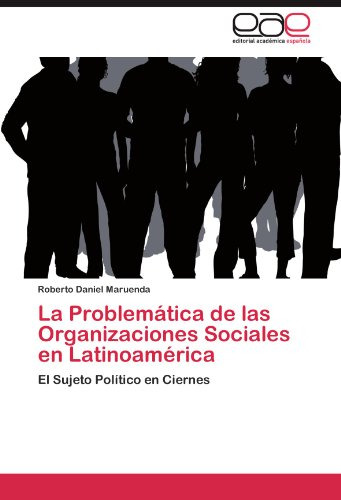 La Problematica De Las Organizaciones Sociales En Latinoamer