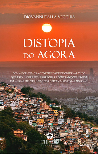 Distopia do Agora, de Dalla Vecchia, Diovanni. Editora Break Media Brasil Comunicação, Mídia e Edições Ltda, capa mole em português, 2020