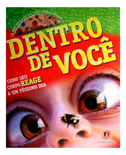 Dentro De Você: Como Seu Corpo Reage A Um Péssimo Dia, De . Editora Ciranda Cultural, Capa Mole Em Português