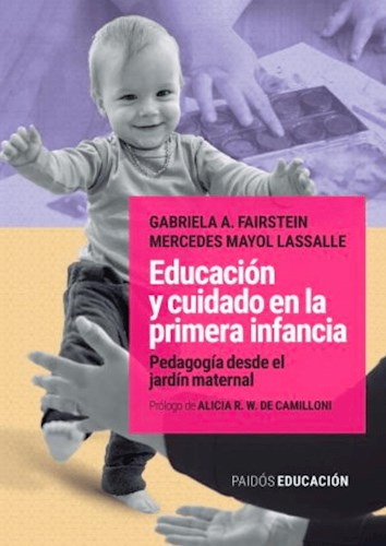 Educacion Y Cuidado En La Primera Infancia Gabriela Fairst