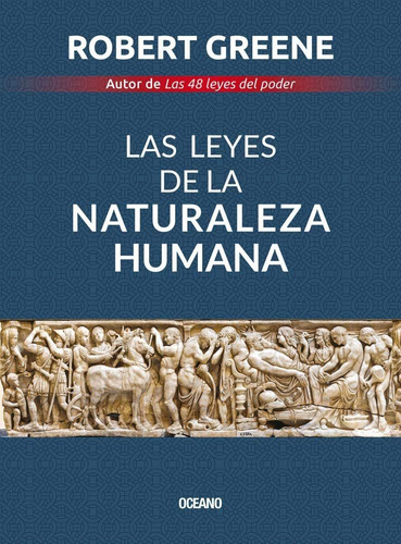 Las Leyes De La Naturaleza Humana_robert Greene 