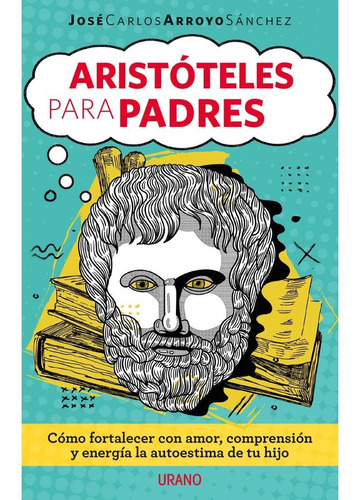 Aristoteles Para Padres