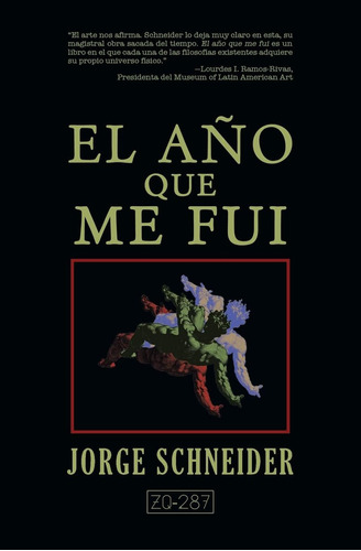 El Año Que Me Fui (spanish Edition), De Schneider, Jorge. Editorial Oem, Tapa Blanda En Español