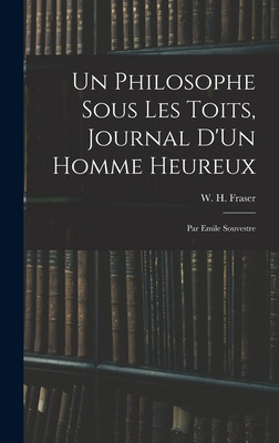 Libro Un Philosophe Sous Les Toits, Journal D'un Homme He...