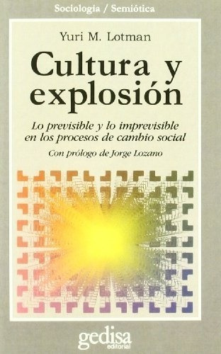 Cultura Y Explosion - Yuri M. Lotman