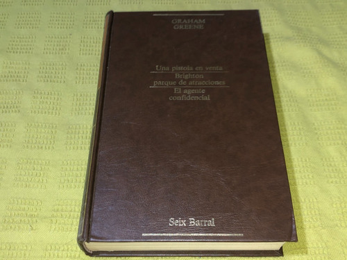 Narrativa Completa 2 - Graham Greene - Seix Barral