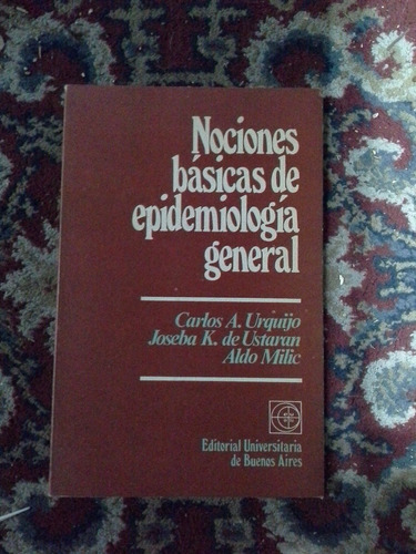 Nociones Básicas De Epidemiología General - Urquijo - Eudeba