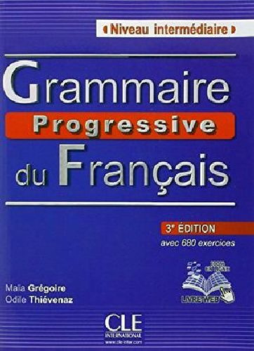 Grammaire Progressive Intermediare 3ed Livre + Livre Web + 