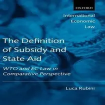 Comprar Libro The Definition Of Subsidy And State Aid : Wto And E...