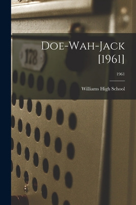 Libro Doe-wah-jack [1961]; 1961 - Williams High School (b...