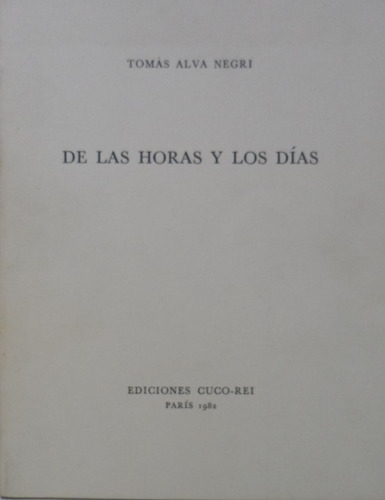 De Las Horas Y Los Días Tomás Alva Negri Dedicado Firmado