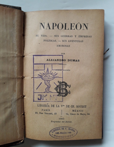 Napoleon Alejandro Dumas 1903 Su Vida Guerras Politica Amor