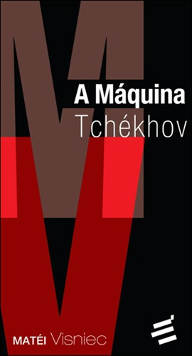 Maquina Tchekhov, A