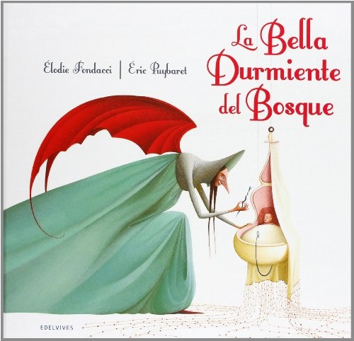 La Bella Durmiente Del Bosque - Fondacci, Puybaret