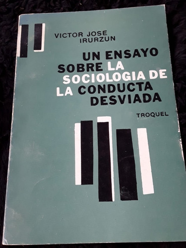 Un Ensayo Sobre Sociología De Conducta Desviada = Irurzun