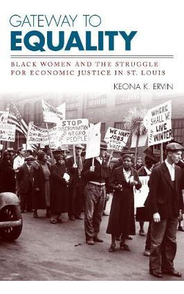 Libro Gateway To Equality : Black Women And The Struggle ...