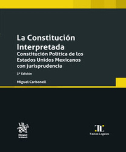Constitución Interpretada. 3.ª Ed. 2023. Carbonell,miguel.