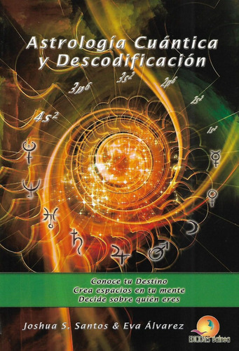 Astrologia Cuantica Y Descodificacion