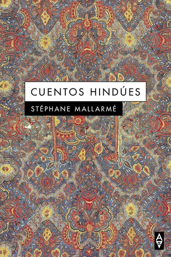 Cuentos hindúes, de Stephane Mallarme. Editorial Alpha Decay, tapa blanda en español, 2021