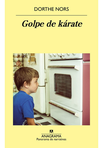 Golpe De Karate - Nors Dorthe, De Nors, Dorthe. Editorial Anagrama, Tapa Blanda En Español, 2022