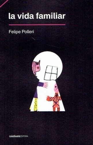 Vida Familiar, La - Felipe Polleri