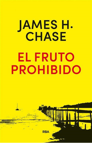 Libro Fruto Prohibido, El - Hadley Chase, James