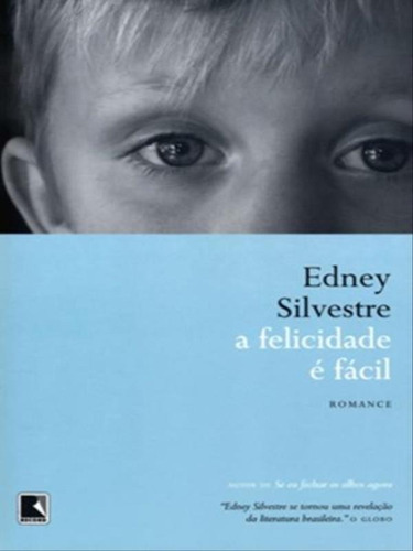 A Felicidade É Fácil, De Silvestre, Edney. Editora Record, Capa Mole, Edição 1ª Edição - 2011 Em Português