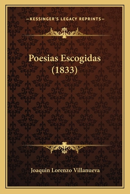 Libro Poesias Escogidas (1833) - Villanueva, Joaquin Lore...