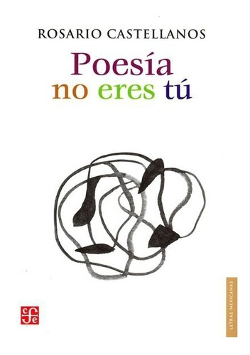 Libro: Poesía No Eres Tú : Obra Poética 1948-1971 | Rosa 