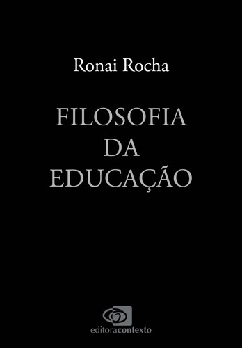 Libro Filosofia Da Educacao Contexto De Rocha Ronai Contex