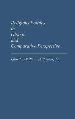 Libro Religious Politics In Global And Comparative Perspe...