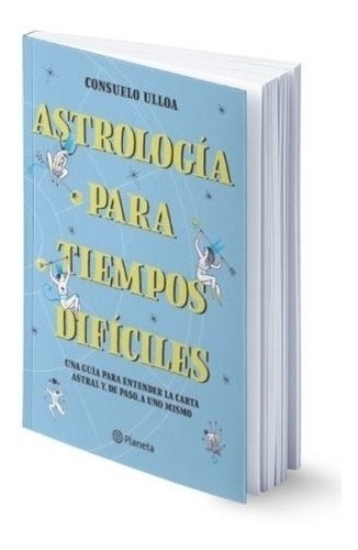 Astrologia Para Tiempos Dificiles - Consuelo Ulloa