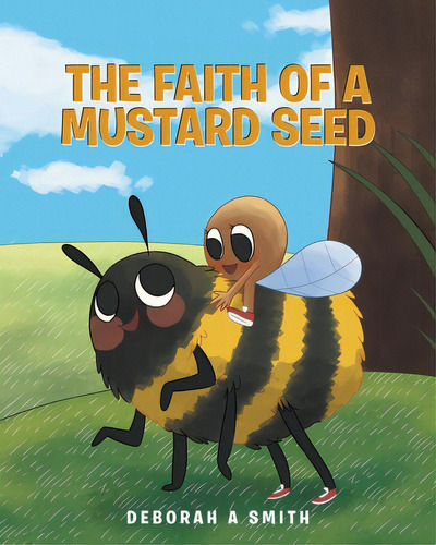 The Faith Of A Mustard Seed, De Smith, Deborah A.. Editorial Trilogy Christian Pub, Tapa Blanda En Inglés