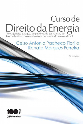 Curso de direito da energia - 3ª edição de 2015, de Ferreira, Renata Marques. Editora Saraiva Educação S. A., capa mole em português, 2015