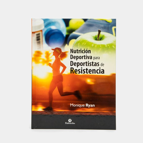 Libro Nutrición Deportiva Para Deportistas De Resistencia