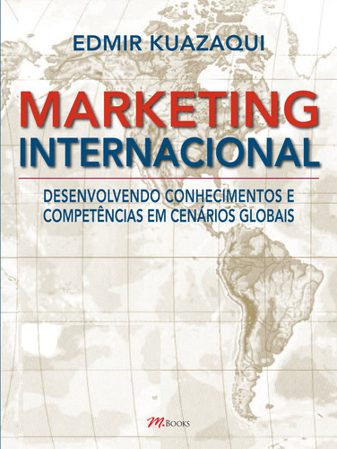 Marketing internacional, de Kuazaqui, Edmir. M.Books do Brasil Editora Ltda, capa mole em português, 2006