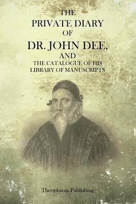 Libro The Private Diary Of Dr. John Dee - Dr John Dee